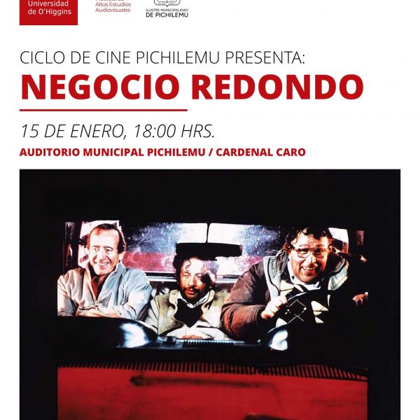[Ciclo de cine Pichilemu] Negocio Redondo