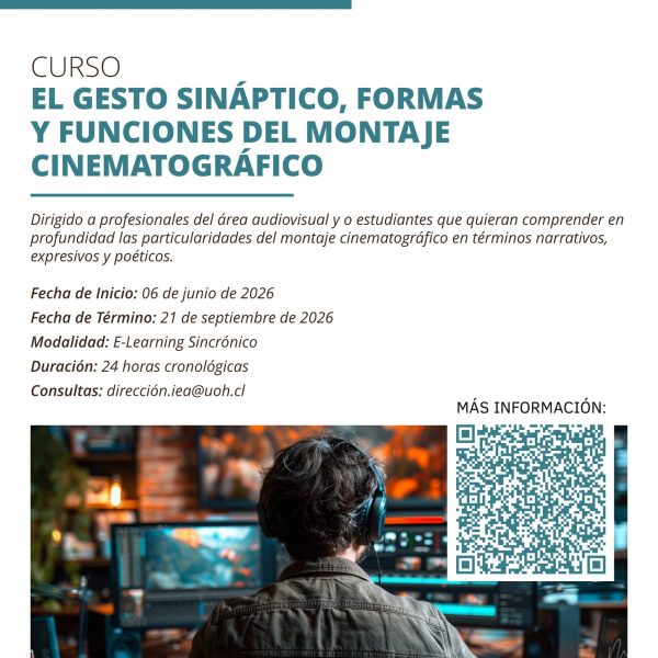 [Postulaciones] Curso El Gesto Sináptico, Formas y Funciones del Montaje Cinematográfico