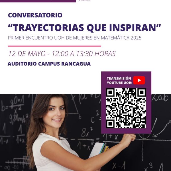 [Primer encuentro UOH de mujeres en Matemática 2025] Conversatorio: Trayectorias que inspiran