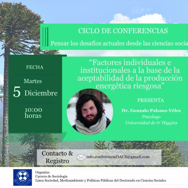 [Ciclo de conferencias Pensar los desafíos actuales desde las ciencias sociales] Factores individuales e institucionales a la base de la aceptabilidad de la producción energética riesgosa