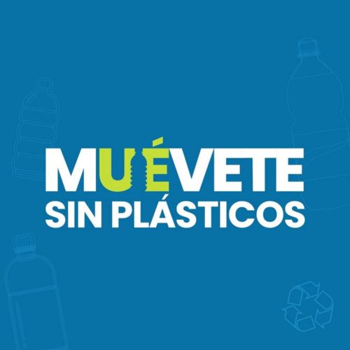 Invitamos a todas y todos a participar de “Muévete sin Plásticos”