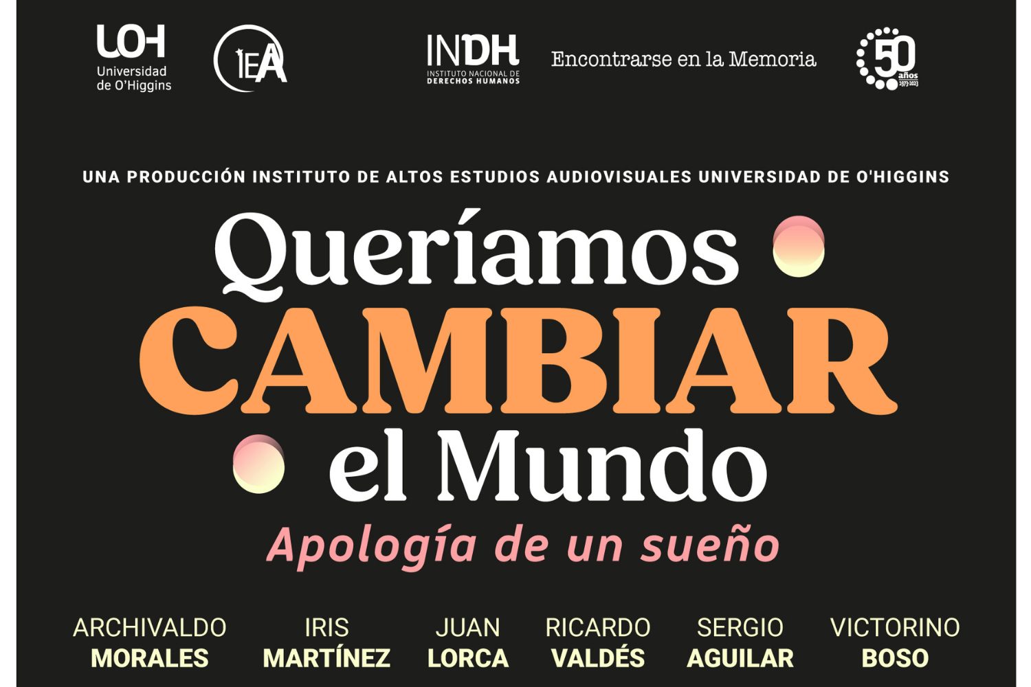 Documental UOH: Queríamos cambiar el mundo