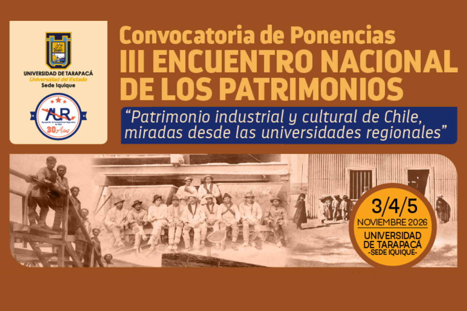 AUR lanza convocatoria de ponencias para participar del III Encuentro Nacional de los Patrimonios en U. de Tarapacá sede Iquique